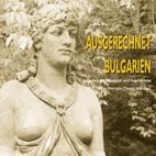 Bilder Ausgerechnet Bulgarien