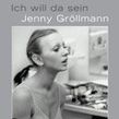 Bilder Ich will da sein - Jenny Gröllmann