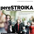 Bilder pereSTROIKA - umBAU einer Wohnung