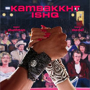 Bilder Kambakkht Ishq - Drum prüfe wer sich ewig bindet