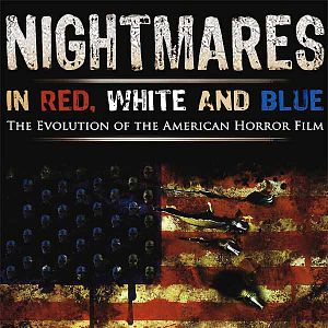 Bilder Nightmares in Red, White & Blue : the Evolution of the American Horror Film