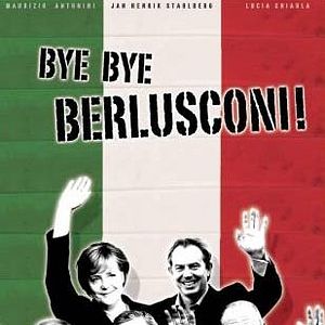 Bilder Bye Bye Berlusconi!
