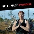 Bilder Self-Made Paradise