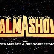 Bilder La Folle Histoire du Palmashow