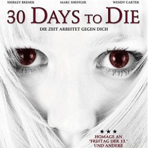 Bilder 30 Days to die