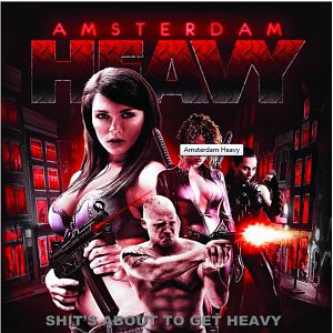 Bilder Amsterdam Heavy - Jetzt wird's verdammt ernst
