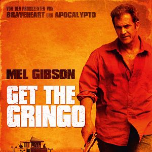 Bilder Get The Gringo