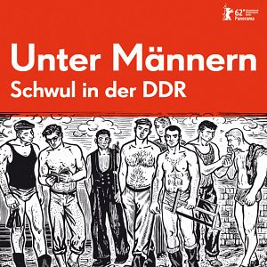 Bilder Unter Männern - Schwul in der DDR