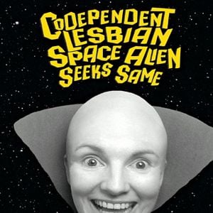 Bilder Codependent Lesbian Space Alien Seeks Same