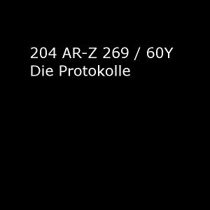 Bilder 204 AR-Z 269 / 60Y Die Protokolle