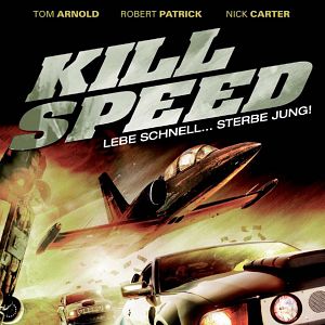 Bilder Kill Speed - Lebe schnell ... stirb jung!