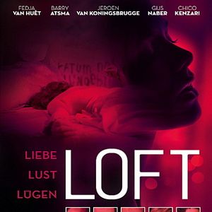 Bilder Loft - Liebe, Lust, Lügen