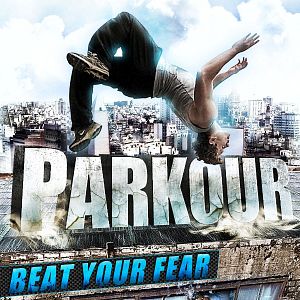 Bilder Parkour - Beat Your Fear