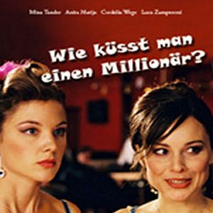 Bilder Wie küsst man einen Millionär?