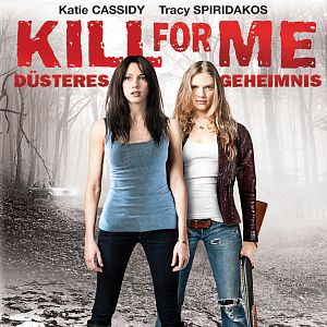 Bilder Kill for Me - Düsteres Geheimnis