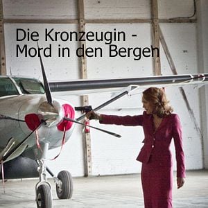Bilder Die Kronzeugin - Mord in den Bergen