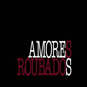 Bilder Amores Roubados