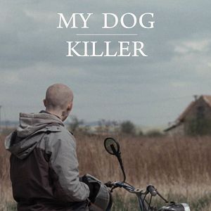 Bilder My Dog Killer
