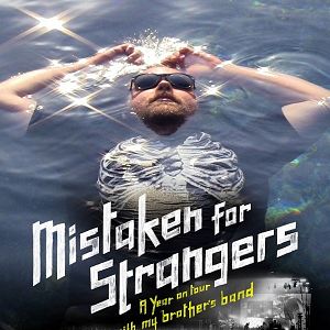 Bilder Mistaken for Strangers