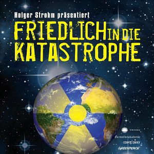 Bilder Friedlich in die Katastrophe