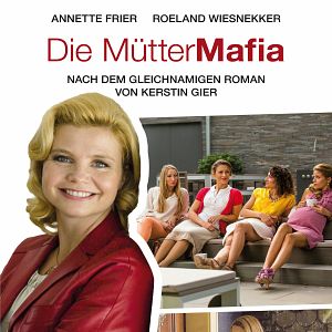 Bilder Die Mütter-Mafia
