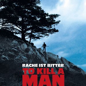 Bilder To Kill a Man