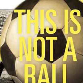 Bilder This Is Not a Ball
