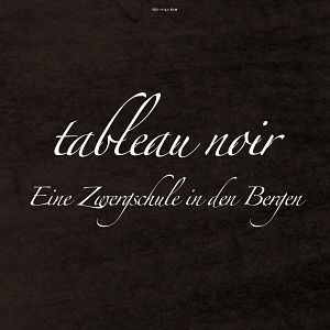 Bilder Tableau Noir - Eine Zwergschule in den Bergen