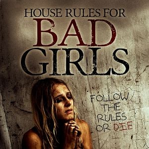 Bilder House Rules for Bad Girls