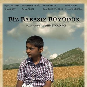 Bilder Biz Babasız Büyüdük