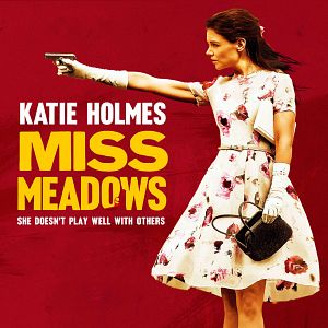 Bilder Miss Meadows - Rache ist süß