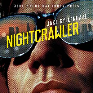 Bilder Nightcrawler - Jede Nacht hat ihren Preis