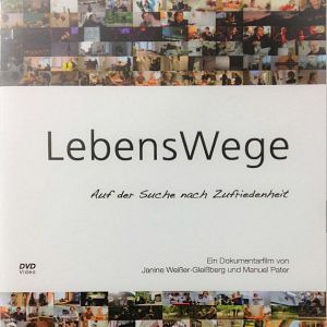 Bilder LebensWege - Auf der Suche nach Zufriedenheit