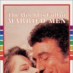 Bilder The World Is Full of Married Men
