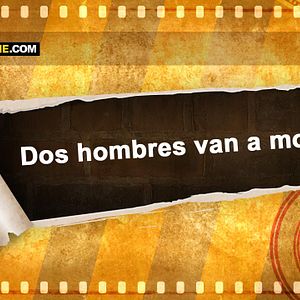 Bilder Dos hombres van a morir