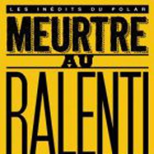 Bilder Meurtre au ralenti