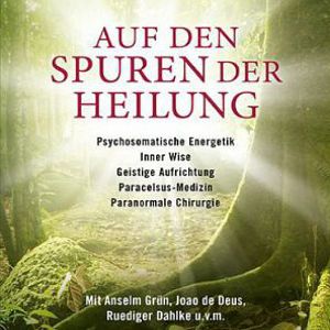 Bilder Auf den Spuren der Heilung