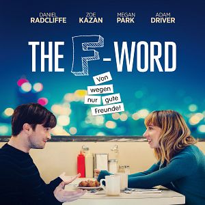 Bilder The F-Word – Von wegen nur gute Freunde!
