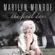 Bilder Marilyn Monroe: The Final Days