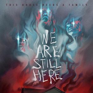 Bilder We Are Still Here - Haus des Grauens