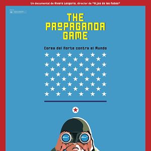 Bilder The Propaganda Game - Der nordkoreanische Traum