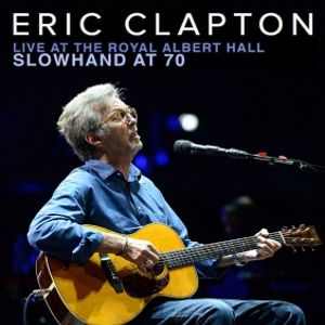 Bilder Eric Clapton - Live At The Royal Albert Hall