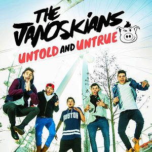 Bilder Janoskians: Untold and Untrue