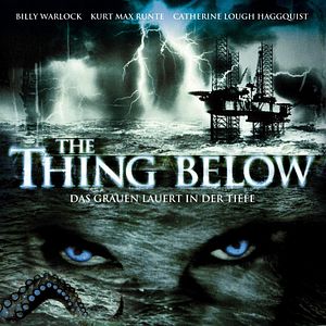 Bilder The Thing Below - Das Grauen lauert in der Tiefe