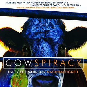 Bilder Cowspiracy - Das Geheimnis Der Nachhaltigkeit