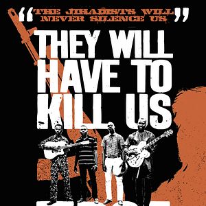 Bilder They Will Have To Kill Us First