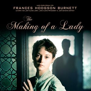 Bilder The Making of a Lady