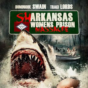 Bilder Sharkansas Women's Prison Massacre