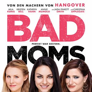 Bilder Bad Moms