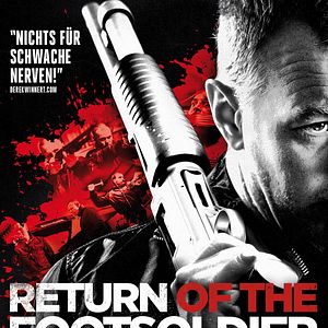 Bilder Return Of The Footsoldier